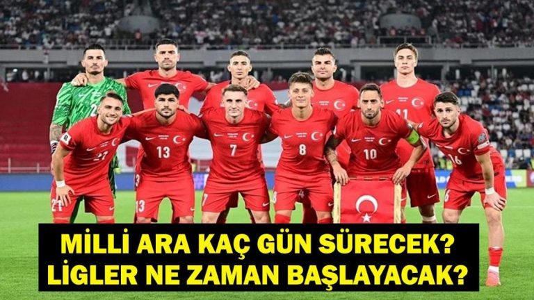 MİLLİ ARA NE ZAMAN BİTECEK? Süper Lig’de Milli Ara Kaç Gün Sürecek? Ligler Ne Zaman Başlayacak?
