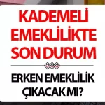 HABER GELDİ! KADEMELİ EMEKLİLİK SÜRPRİZİ NE ZAMAN GELECEK?|2025 KADEMELİ EMEKLİLİK DÜZENLEMESİ ÇIKTI MI? ERKEN EMEKLİLİK İÇİN PRİM ŞARTI KAÇ GÜN OLACAK?|1999 SONRASI SİGORTALILAR DİKKAT: KADEMELİ EMEKLİLİK HAKKI İÇİN YAŞ VE PRİM ŞARTLARI GÜNCELLENDİ Mİ?}